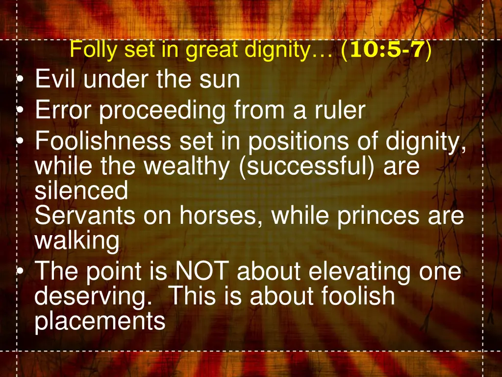 folly set in great dignity 10 5 7 evil under