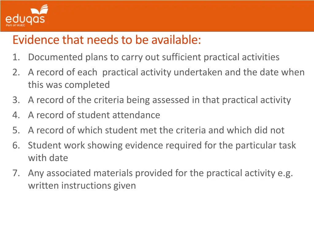 evidence that needs to be available