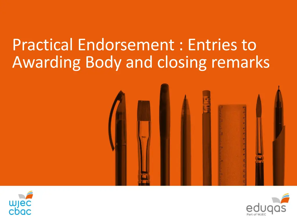 practical endorsement entries to awarding body