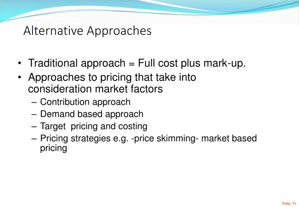 alternative approaches