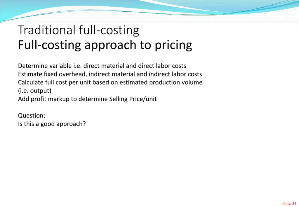 traditional full costing full costing approach