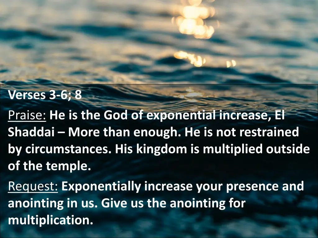verses 3 6 8 praise he is the god of exponential