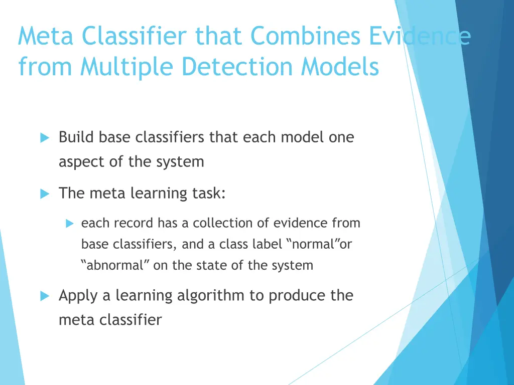 meta classifier that combines evidence from