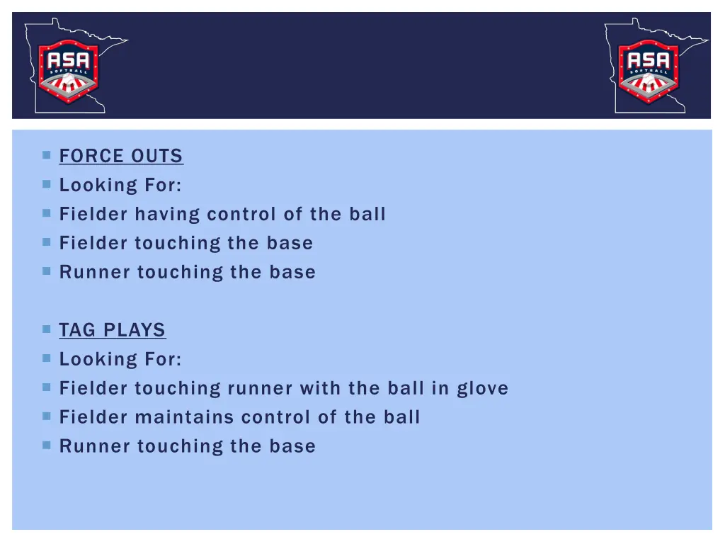 force outs looking for fielder having control