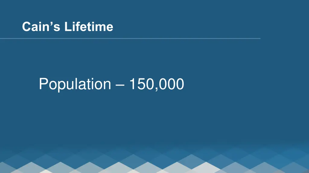 cain s lifetime