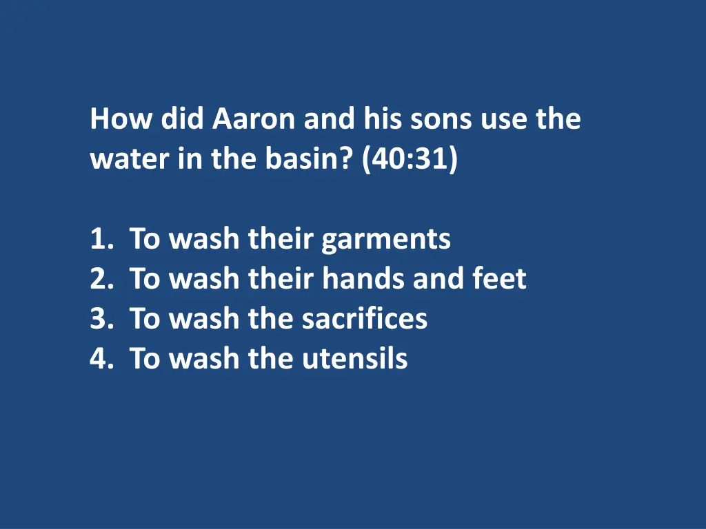 how did aaron and his sons use the water