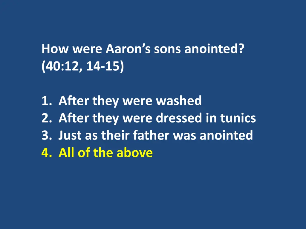 how were aaron s sons anointed 40 12 14 15 1