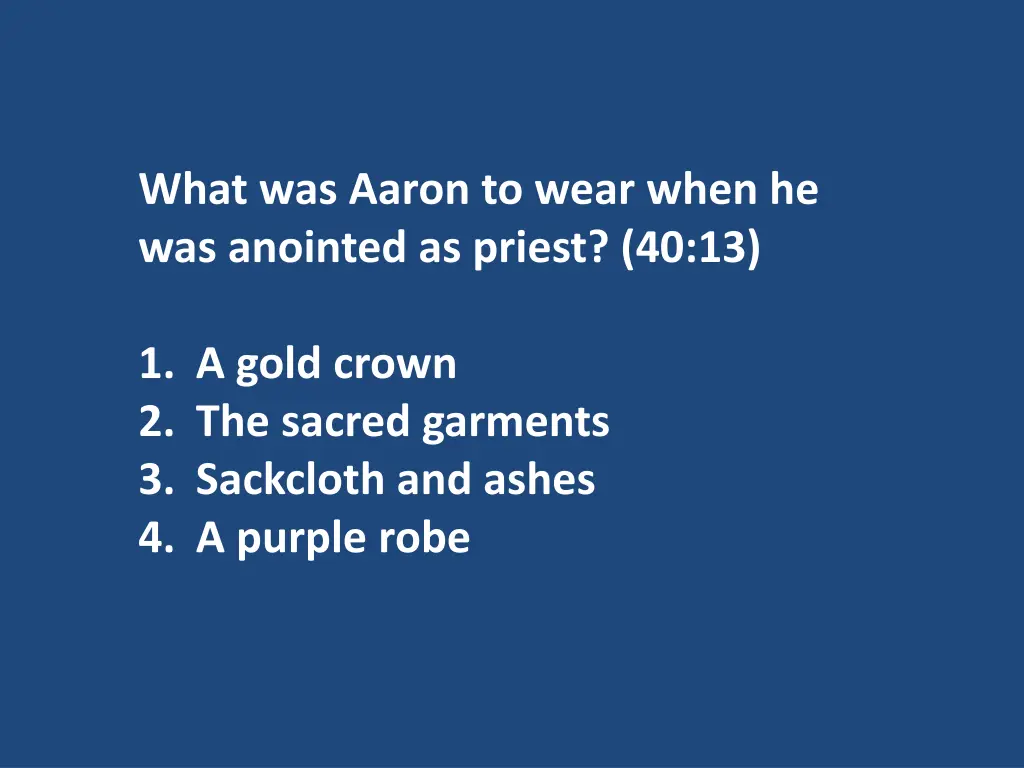 what was aaron to wear when he was anointed
