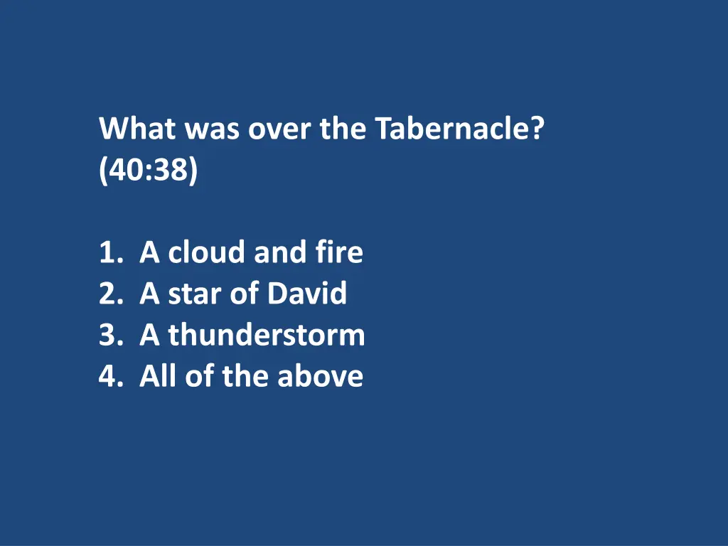 what was over the tabernacle 40 38