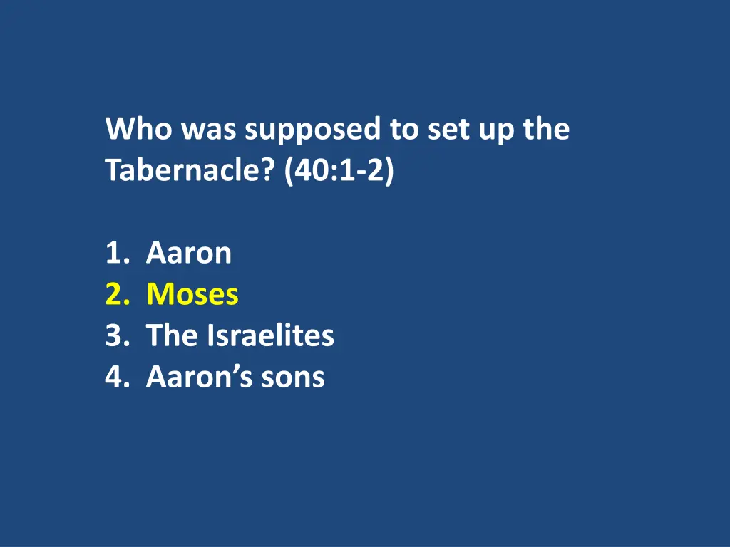 who was supposed to set up the tabernacle 40 1 2 1