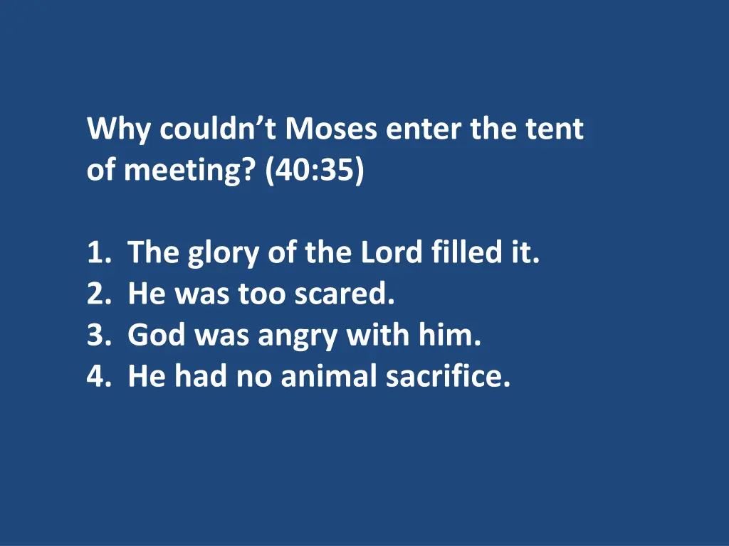 why couldn t moses enter the tent of meeting 40 35