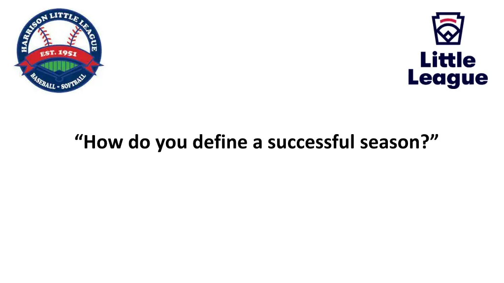 how do you define a successful season