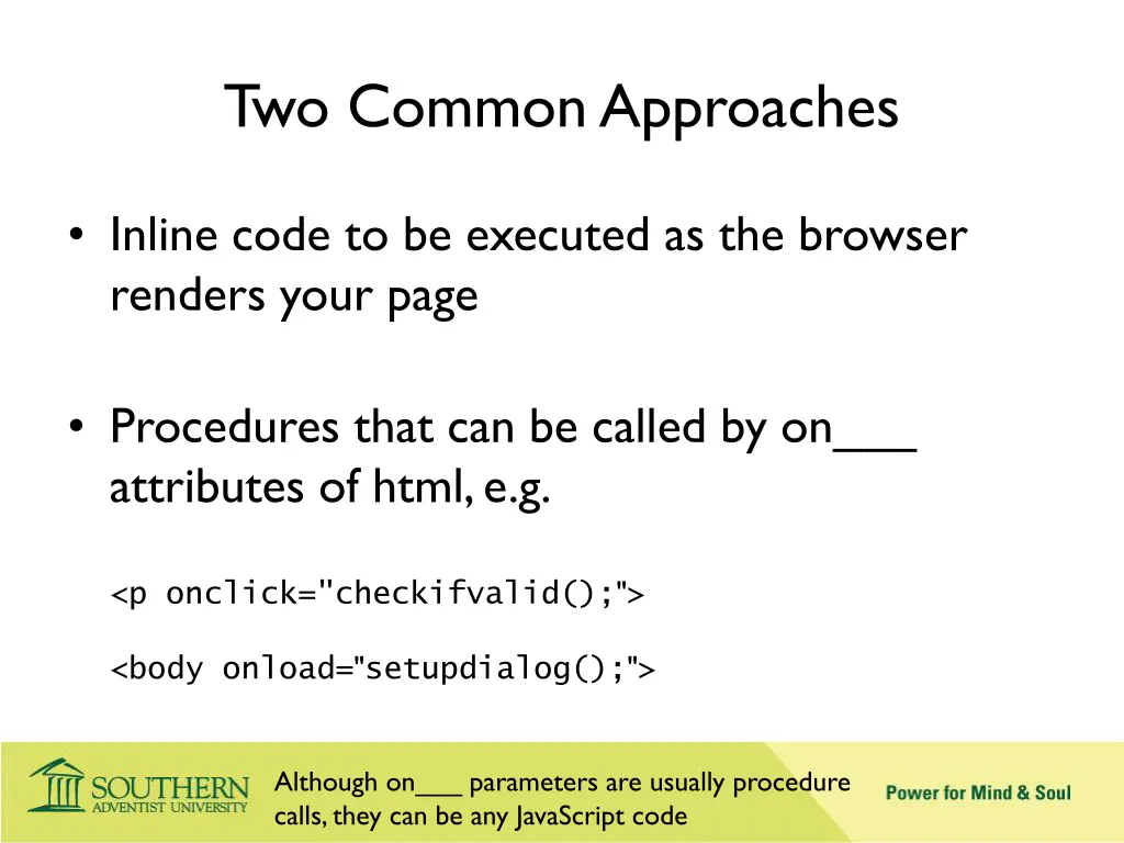 two common approaches