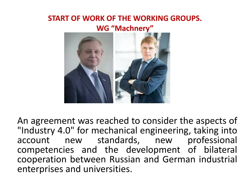 start of work of the working groups wg machnery