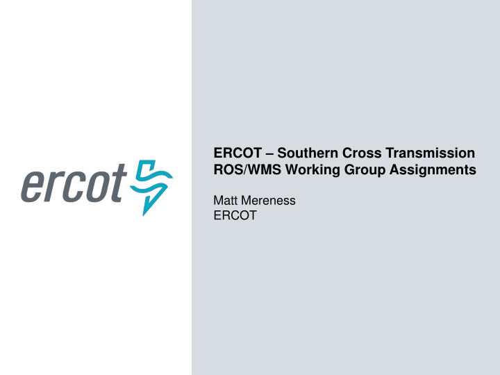ercot southern cross transmission ros wms working