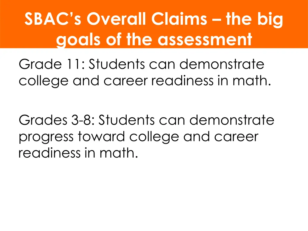 sbac s overall claims the big goals