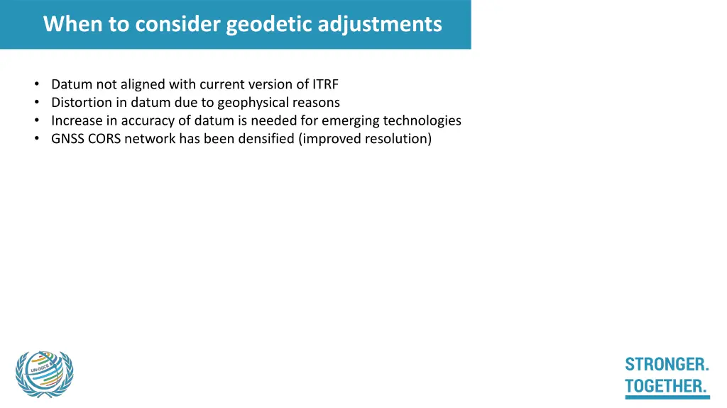 when to consider geodetic adjustments