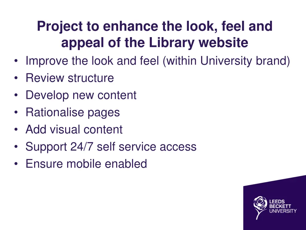 project to enhance the look feel and appeal