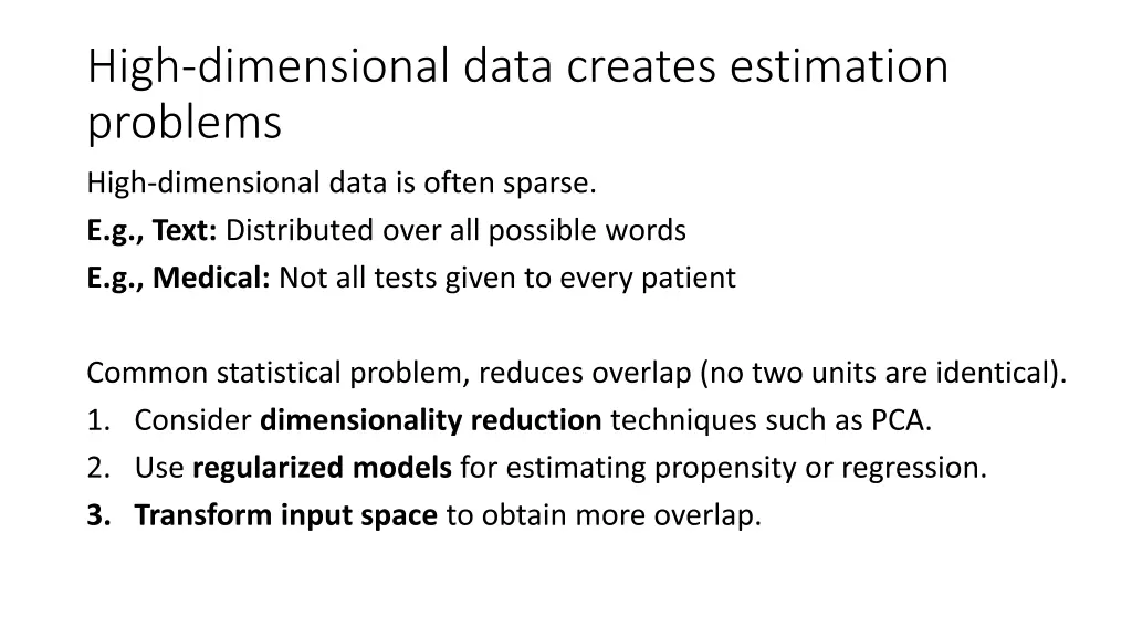 high dimensional data creates estimation problems