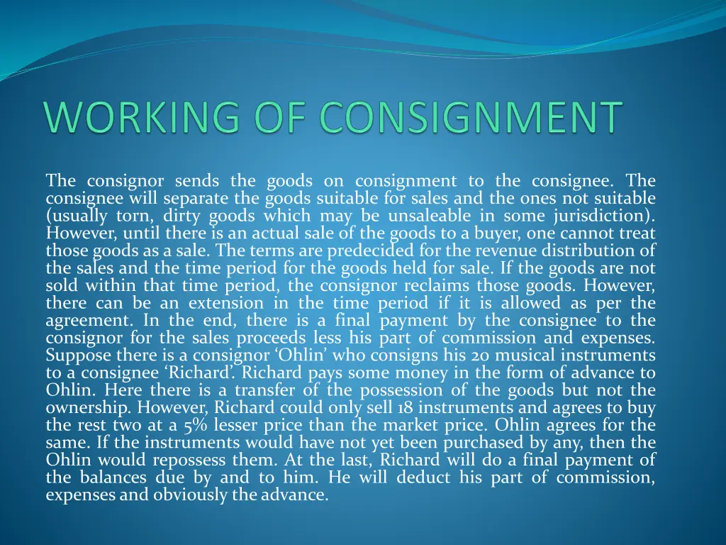 the consignor sends the goods on consignment