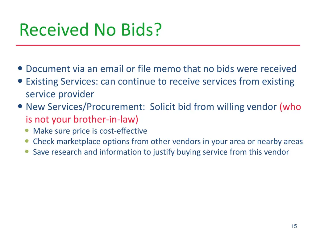 received no bids