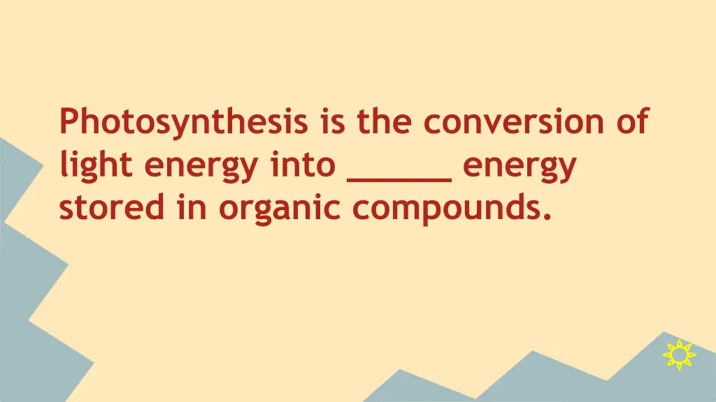 photosynthesis is the conversion of light energy