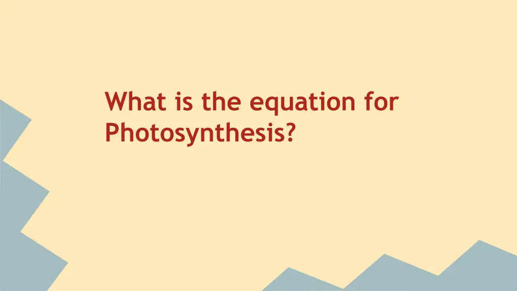 what is the equation for photosynthesis