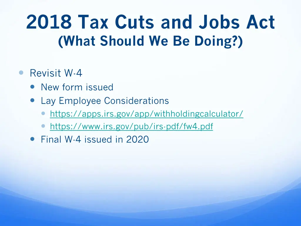 2018 tax cuts and jobs act what should we be doing