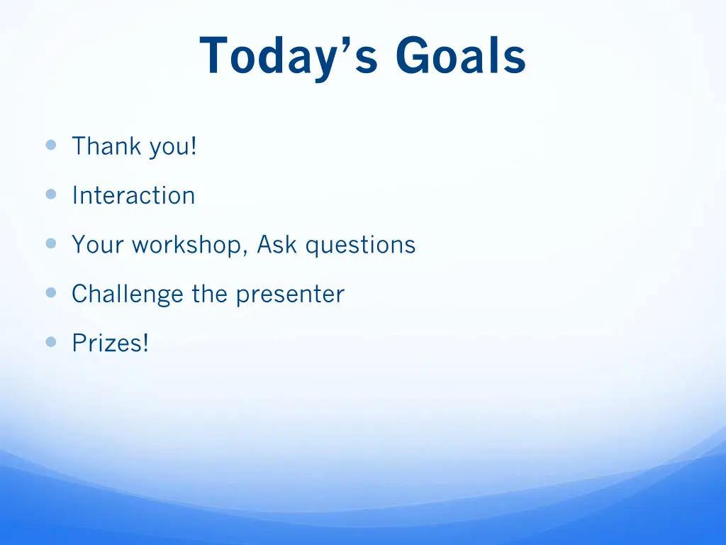 today s goals