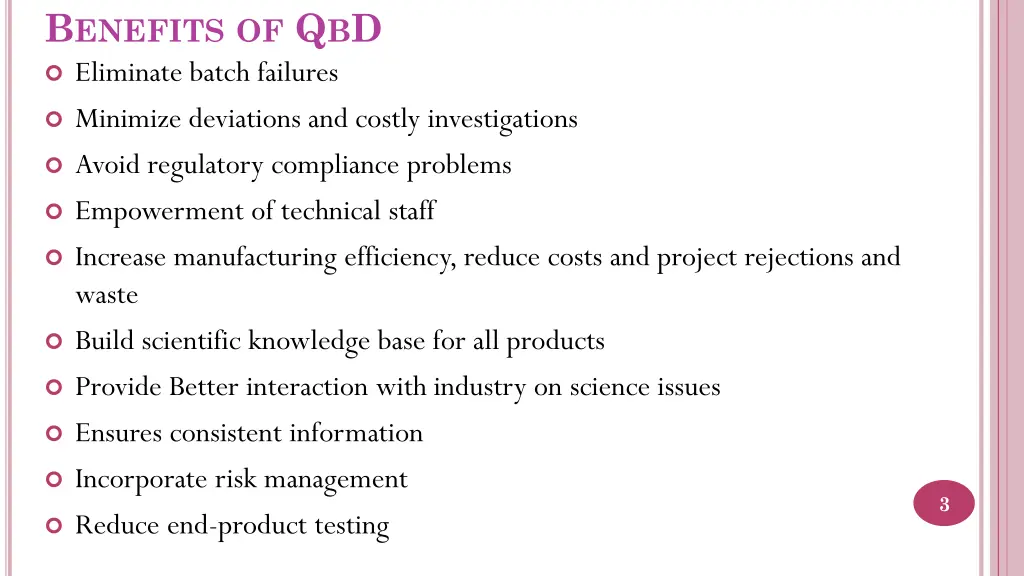 b enefits of q b d eliminate batch failures