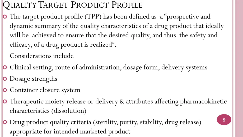q uality t arget p roduct p rofile the target