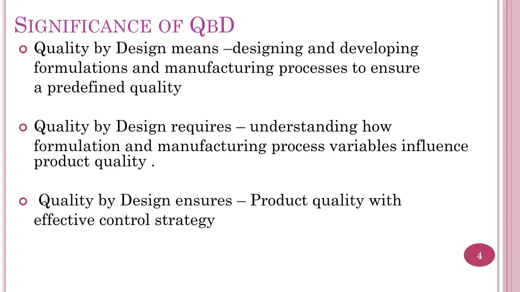 s ignificance of q b d quality by design means