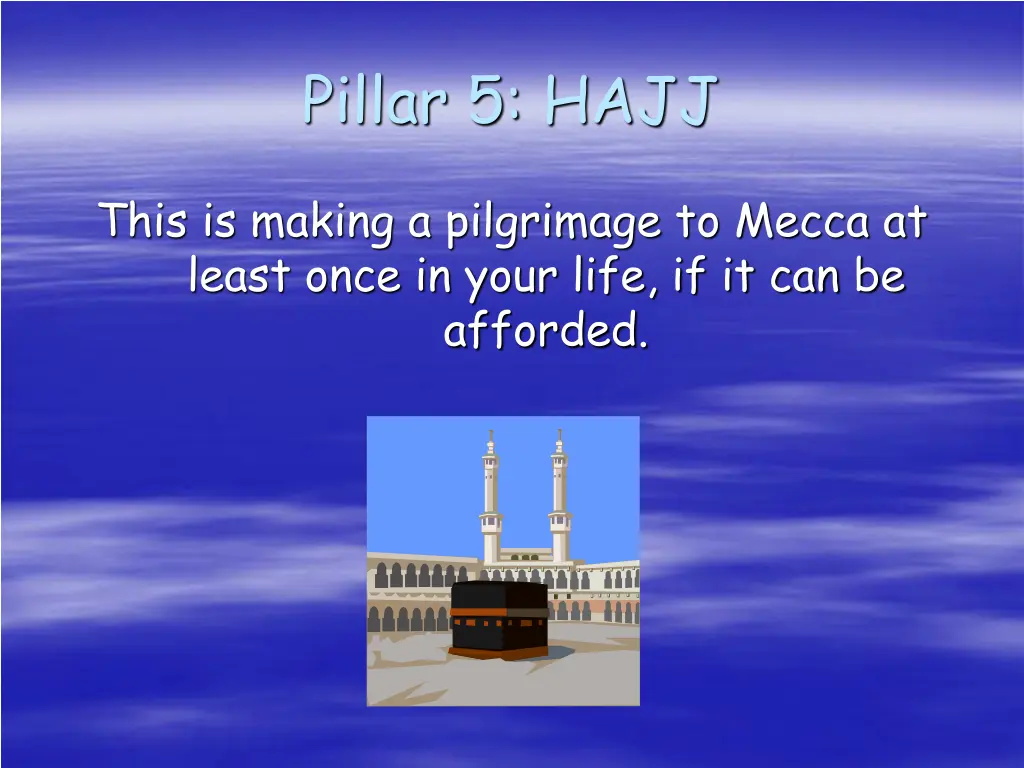 pillar 5 hajj