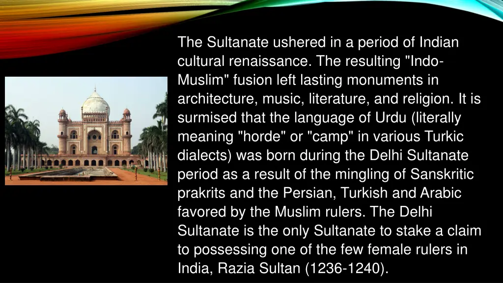the sultanate ushered in a period of indian
