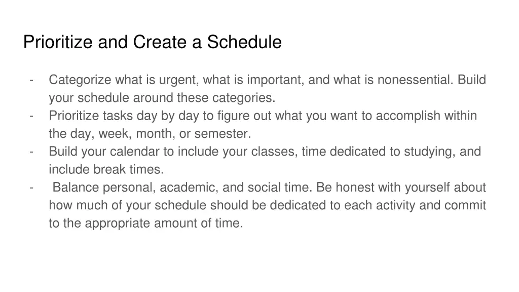 prioritize and create a schedule