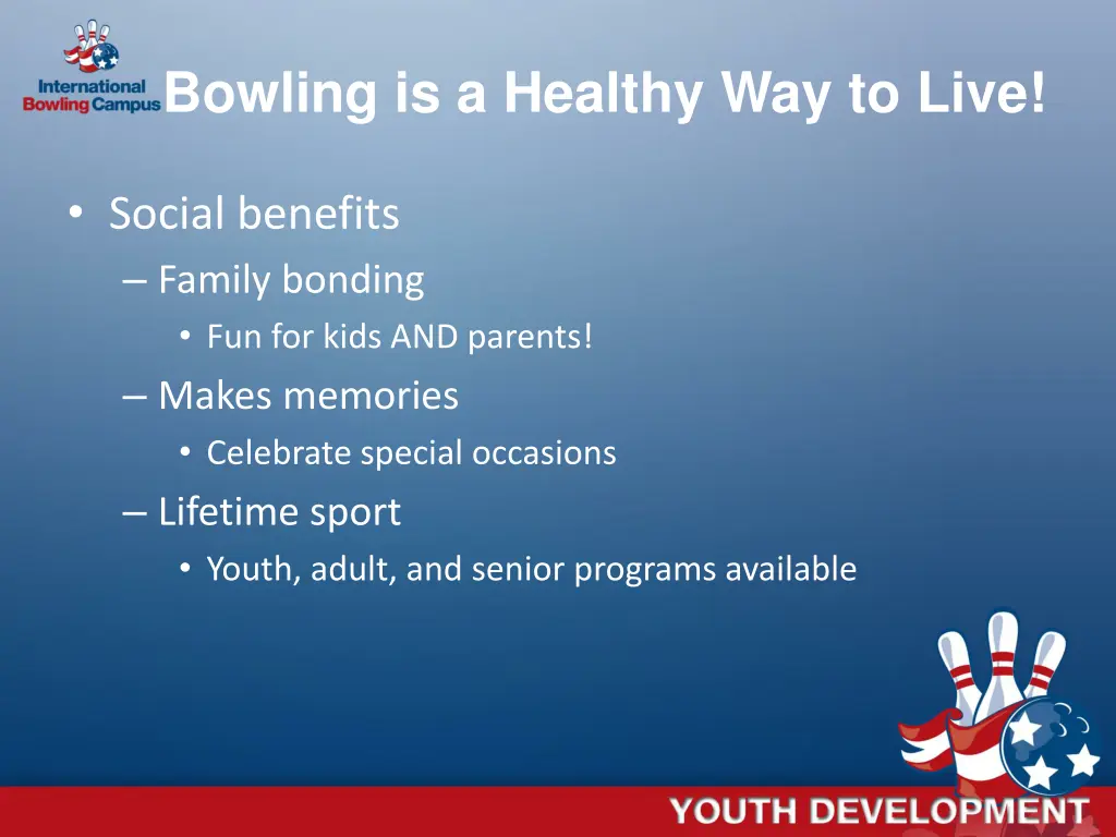 bowling is a healthy way to live 1