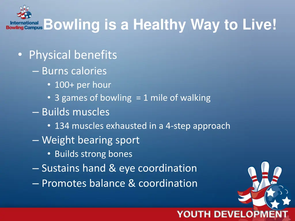 bowling is a healthy way to live