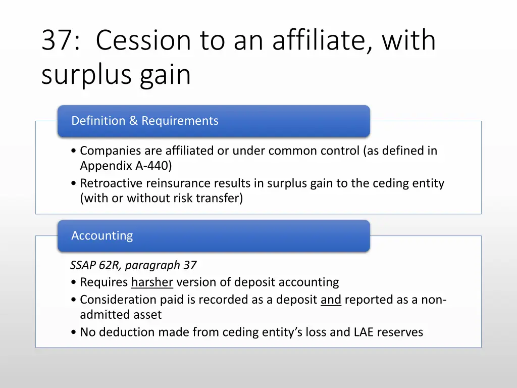 37 cession to an affiliate with surplus gain