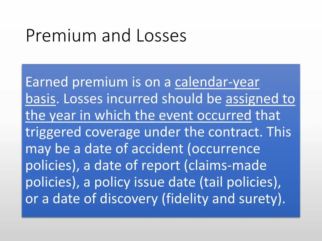 premium and losses