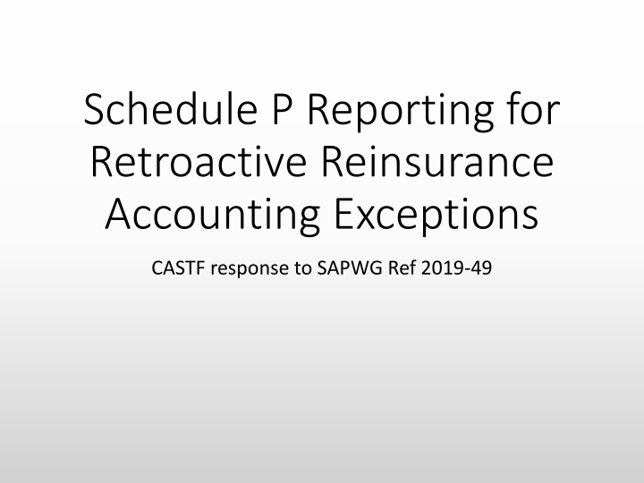 schedule p reporting for retroactive reinsurance