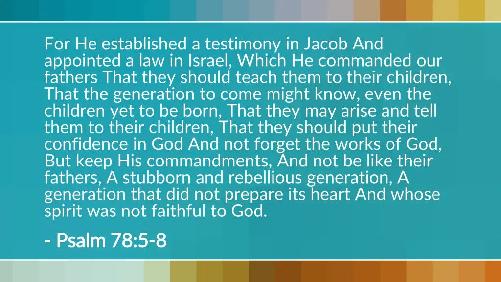 for he established a testimony in jacob