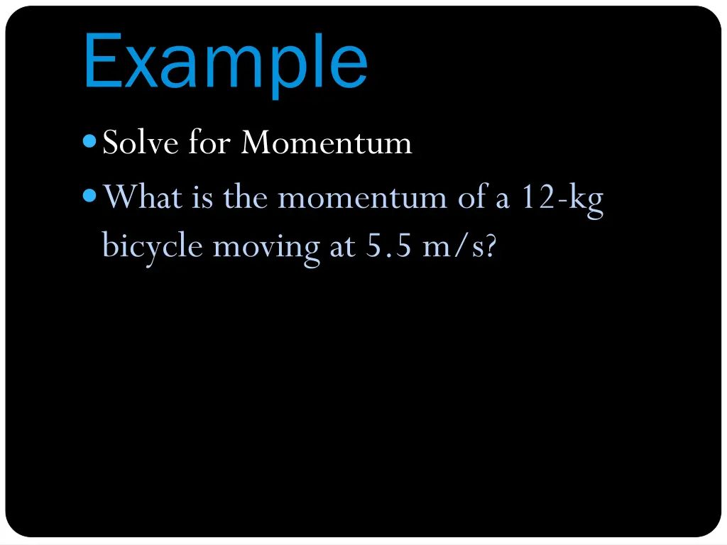 example solve for momentum what is the momentum
