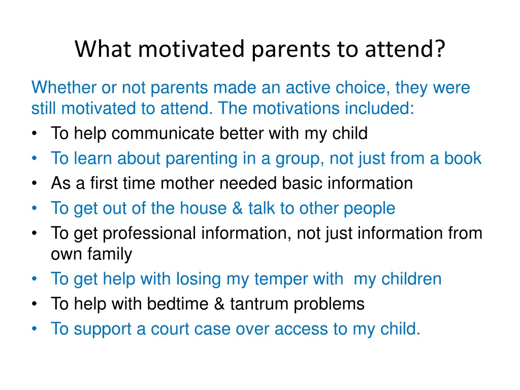 what motivated parents to attend