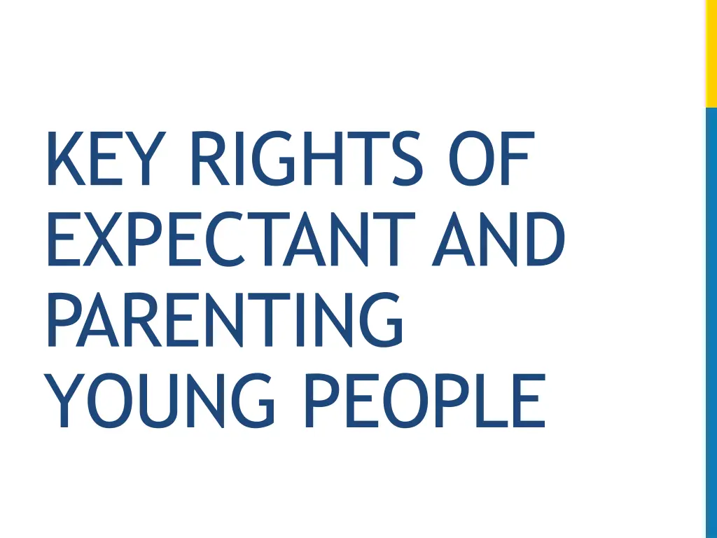 key rights of expectant and parenting young people