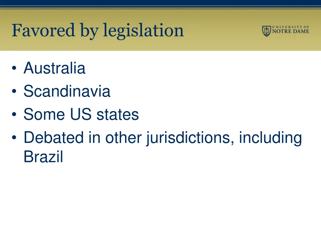 favored by legislation