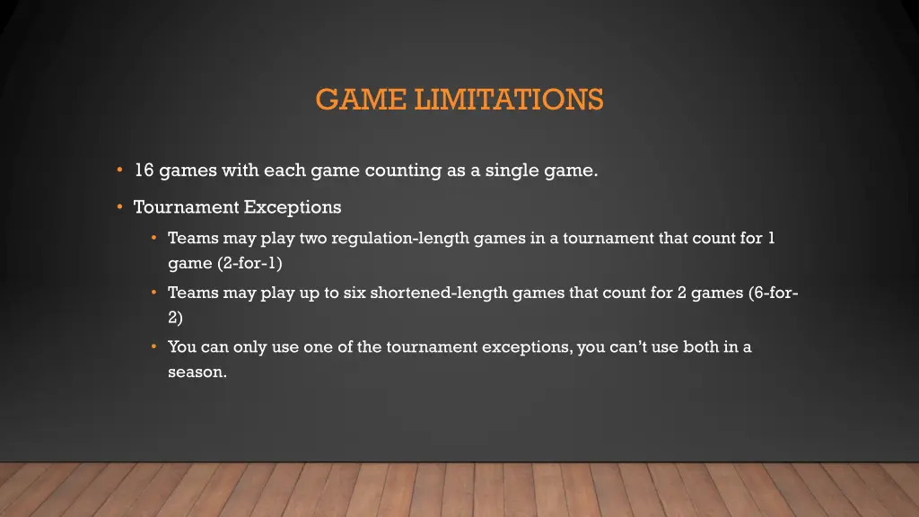 game limitations
