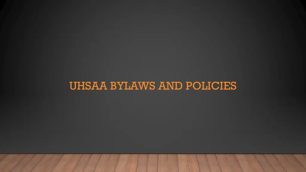 uhsaa bylaws and policies