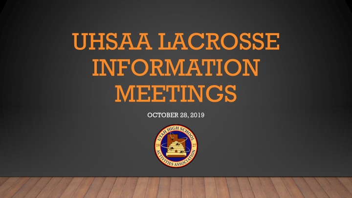 uhsaa lacrosse information meetings