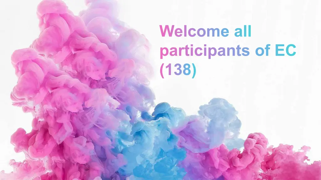 welcome all participants of ec 138