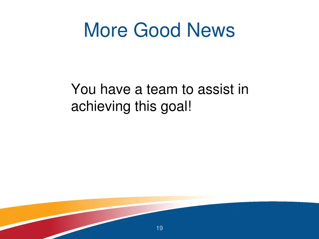 more good news